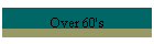 Over 60's