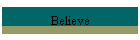 Believe